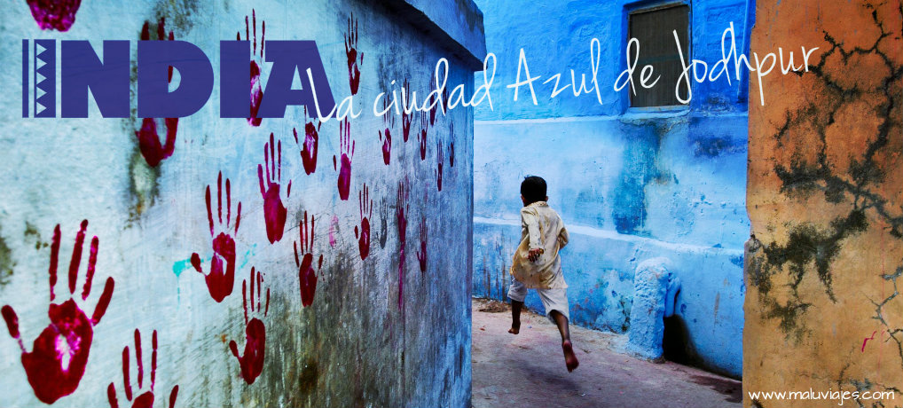 India: La ciudad Azul de Jodhpur